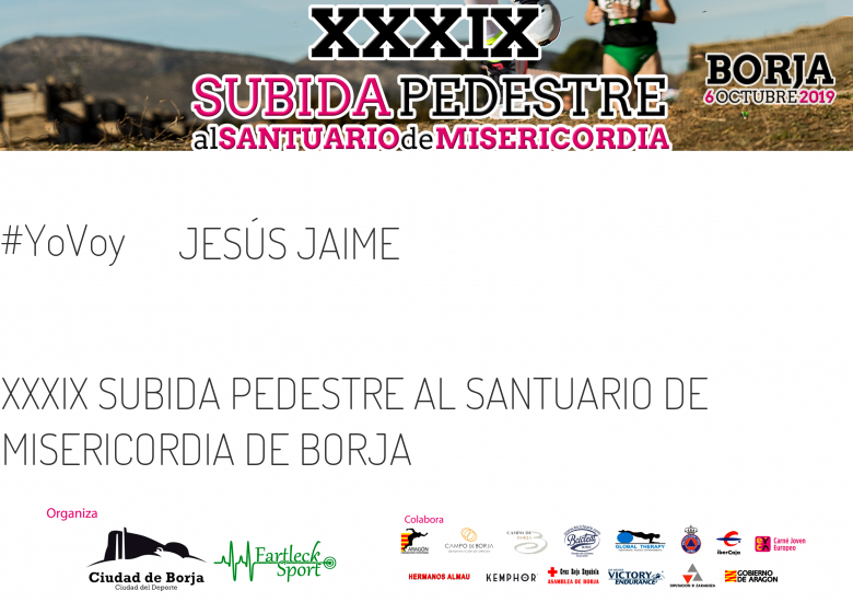 #YoVoy - JESÚS JAIME (XXXIX SUBIDA PEDESTRE AL SANTUARIO DE MISERICORDIA DE BORJA)
