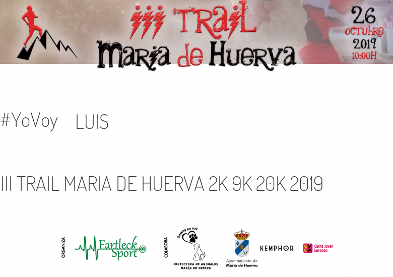 #YoVoy - LUIS (III TRAIL MARIA DE HUERVA 2K 9K 20K 2019)