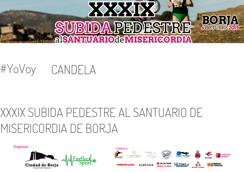 #YoVoy - CANDELA (XXXIX SUBIDA PEDESTRE AL SANTUARIO DE MISERICORDIA DE BORJA)