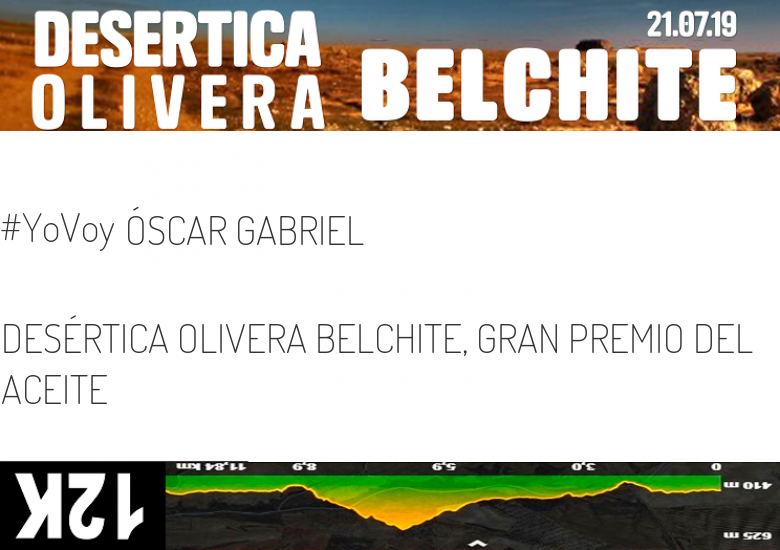 #YoVoy - ÓSCAR GABRIEL (DESÉRTICA OLIVERA BELCHITE, GRAN PREMIO DEL ACEITE)