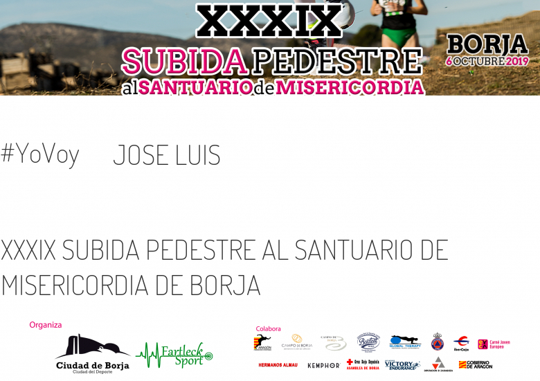 #YoVoy - JOSE LUIS (XXXIX SUBIDA PEDESTRE AL SANTUARIO DE MISERICORDIA DE BORJA)