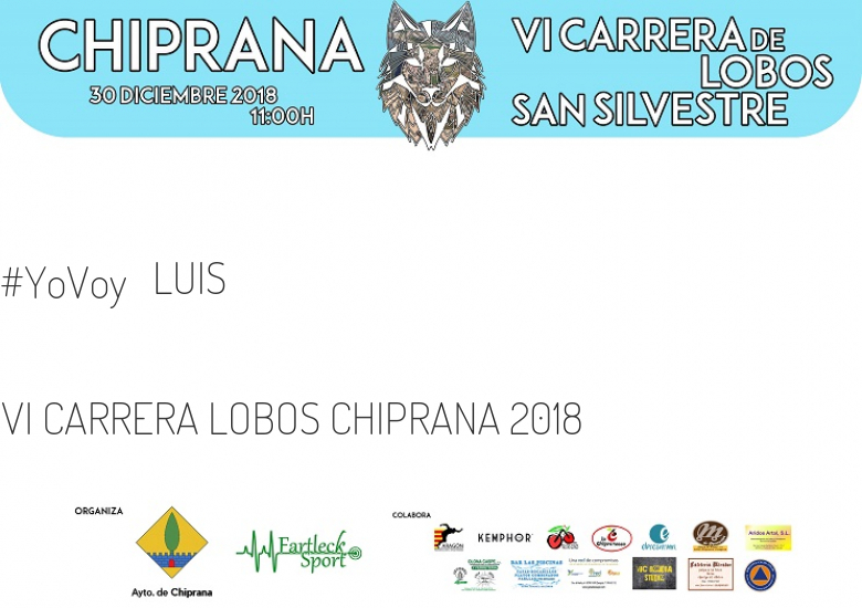 #YoVoy - LUIS (VI CARRERA LOBOS CHIPRANA 2018)