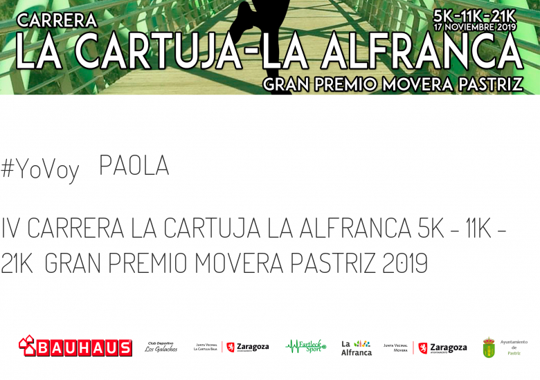 #JoHiVaig - PAOLA (IV CARRERA LA CARTUJA LA ALFRANCA 5K - 11K - 21K  GRAN PREMIO MOVERA PASTRIZ 2019)