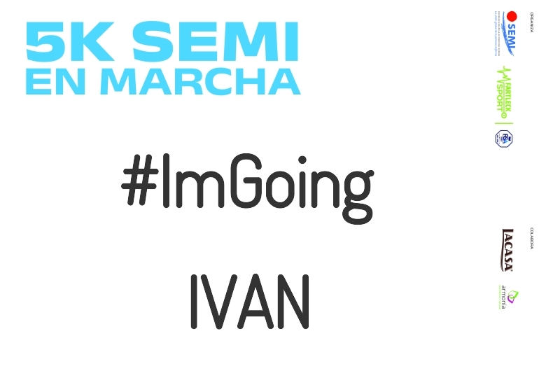 #YoVoy - IVAN (5K SEMI EN MARCHA 2023)