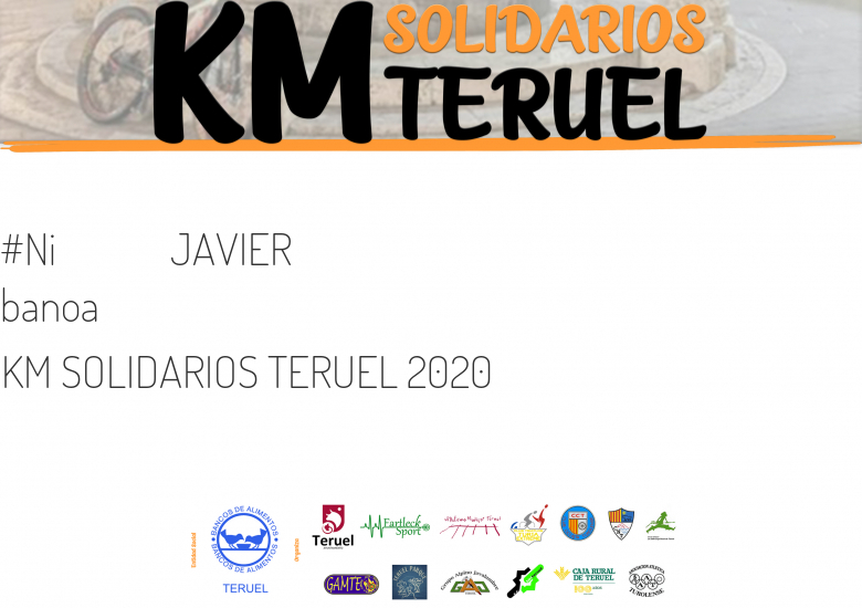 #YoVoy - JAVIER (KM SOLIDARIOS TERUEL 2020  )