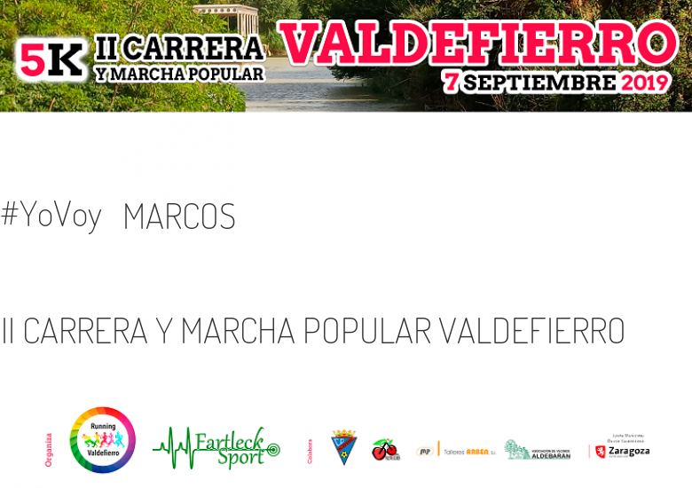 #EuVou - MARCOS (II CARRERA Y MARCHA POPULAR VALDEFIERRO)