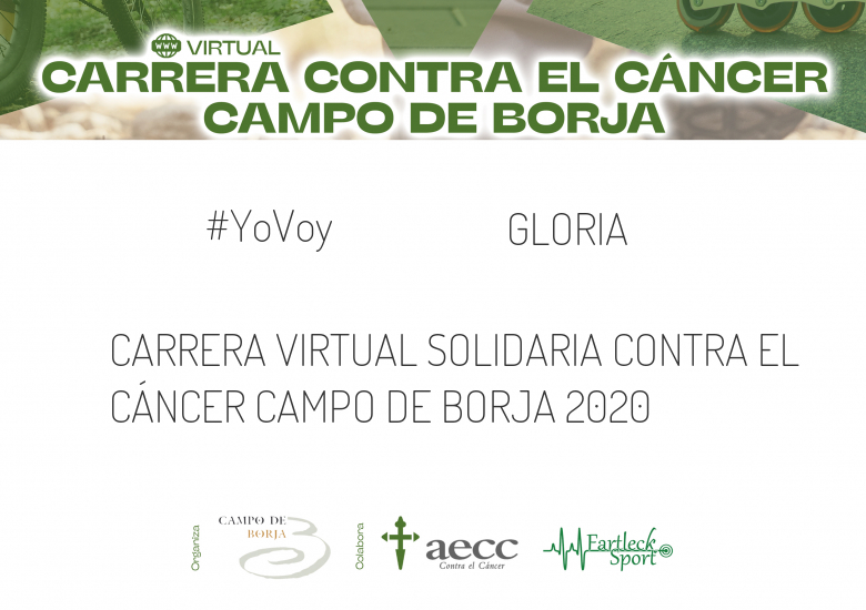 #JoHiVaig - GLORIA (CARRERA VIRTUAL SOLIDARIA CONTRA EL CÁNCER CAMPO DE BORJA 2020)