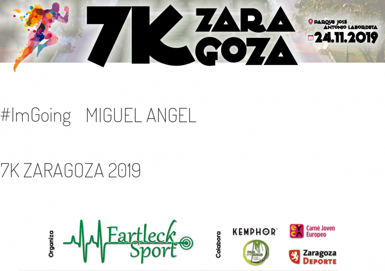 #JoHiVaig - MIGUEL ANGEL (7K ZARAGOZA 2019)