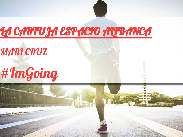 #EuVou - MARI CRUZ (LA CARTUJA ESPACIO ALFRANCA)