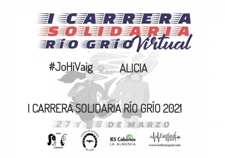 #YoVoy - ALICIA (I CARRERA SOLIDARIA RÍO GRÍO 2021)