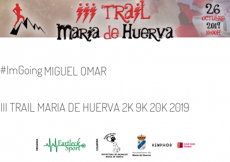 #JeVais - MIGUEL OMAR (III TRAIL MARIA DE HUERVA 2K 9K 20K 2019)