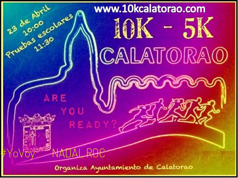 #YoVoy - NADAL ROC (10K-5K CALATORAO 2017)