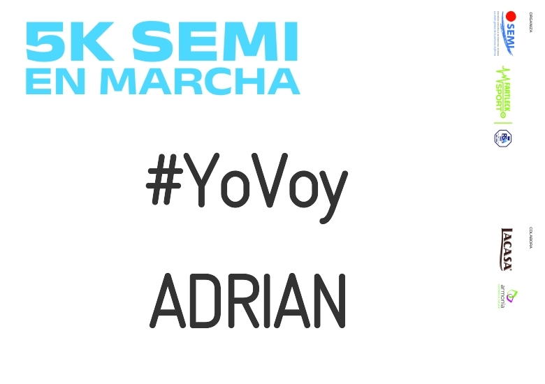 #ImGoing - ADRIAN (5K SEMI EN MARCHA 2023)
