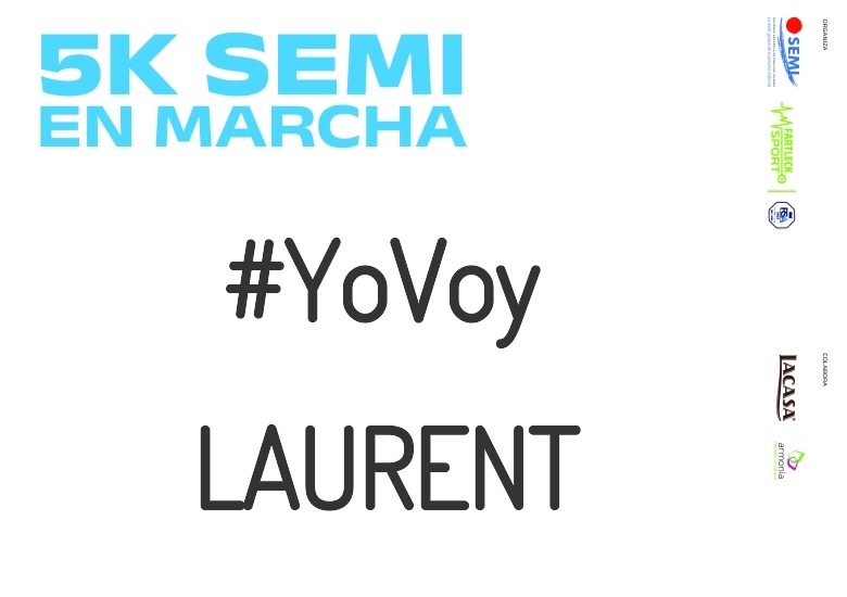 #JoHiVaig - LAURENT (5K SEMI EN MARCHA 2023)