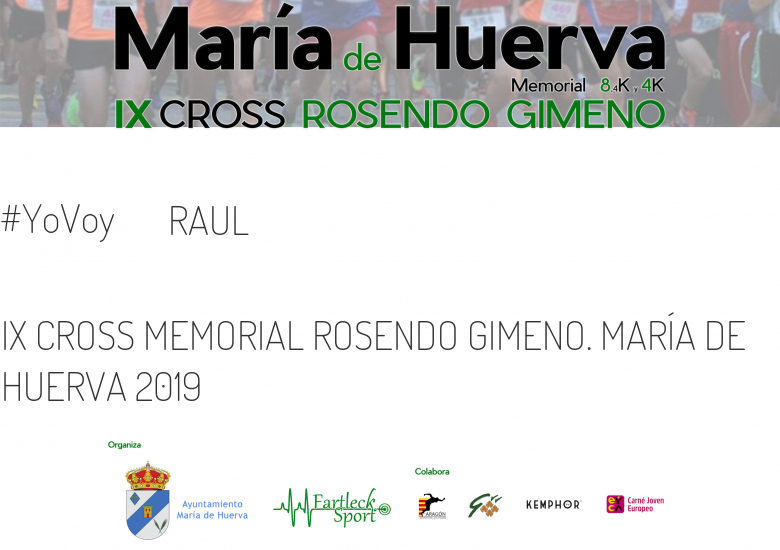 #EuVou - RAUL (IX CROSS MEMORIAL ROSENDO GIMENO. MARÍA DE HUERVA 2019)