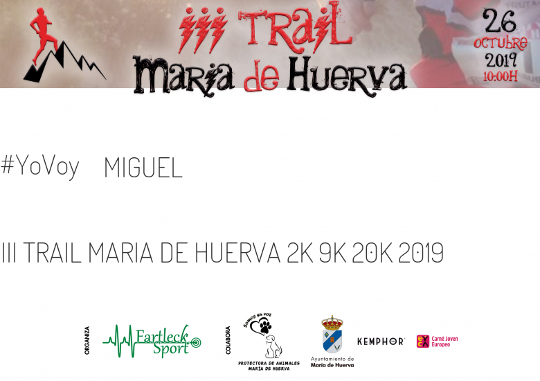#ImGoing - MIGUEL (III TRAIL MARIA DE HUERVA 2K 9K 20K 2019)