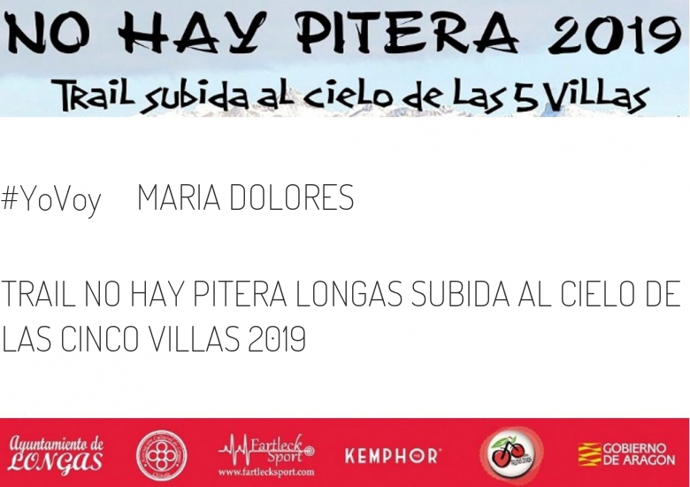 #JoHiVaig - MARIA DOLORES (TRAIL NO HAY PITERA LONGAS SUBIDA AL CIELO DE LAS CINCO VILLAS 2019)