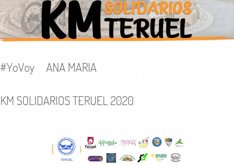 #YoVoy - ANA MARIA (KM SOLIDARIOS TERUEL 2020  )