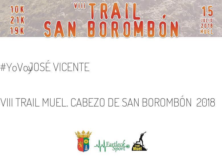 #Ni banoa - JOSÉ VICENTE (VIII TRAIL MUEL. CABEZO DE SAN BOROMBÓN  2018)