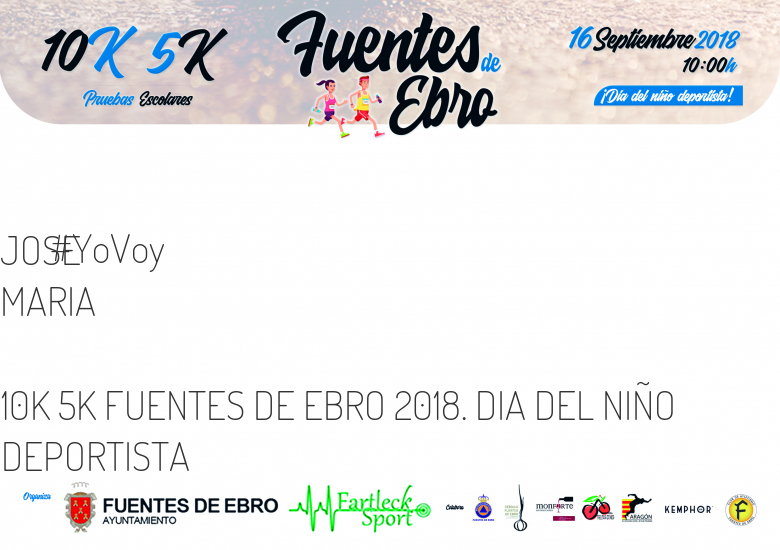 #YoVoy - JOSE MARIA (10K 5K FUENTES DE EBRO 2018. DIA DEL NIÑO DEPORTISTA)