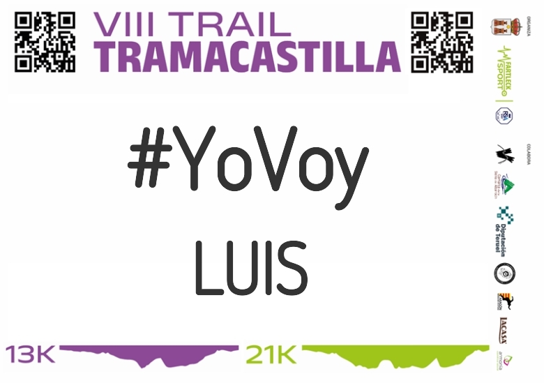#YoVoy - LUIS (VIII TRAMACASTILLA TRAIL DESAFÍO BARRANCO HONDO 2023)