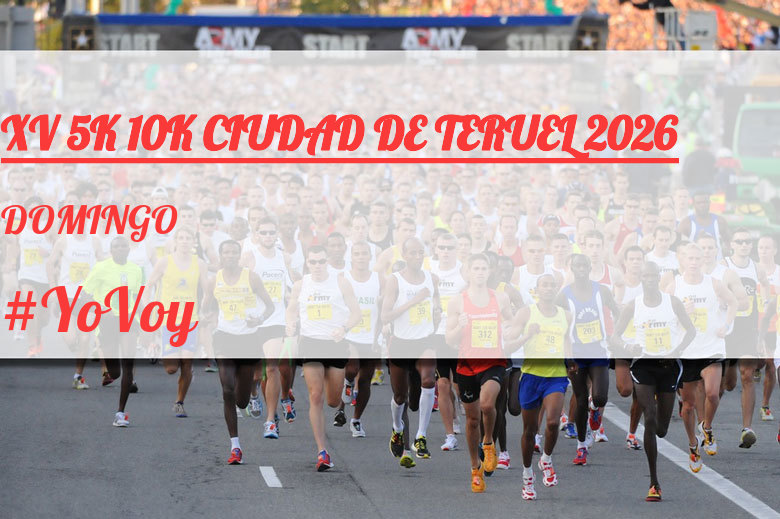 #YoVoy - DOMINGO (XV 5K 10K CIUDAD DE TERUEL 2026)