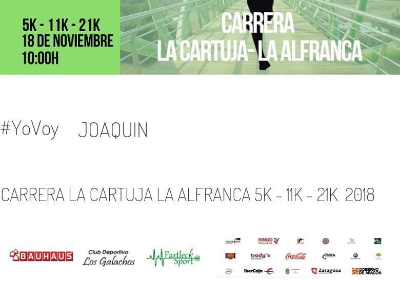#YoVoy - JOAQUIN (CARRERA LA CARTUJA LA ALFRANCA 5K - 11K - 21K  2018)