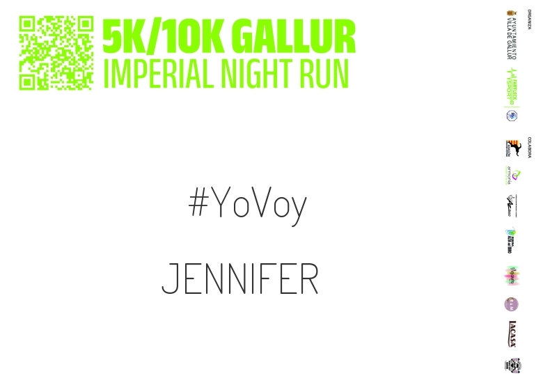#YoVoy - JENNIFER (GALLUR IMPERIAL NIGHT RUN)