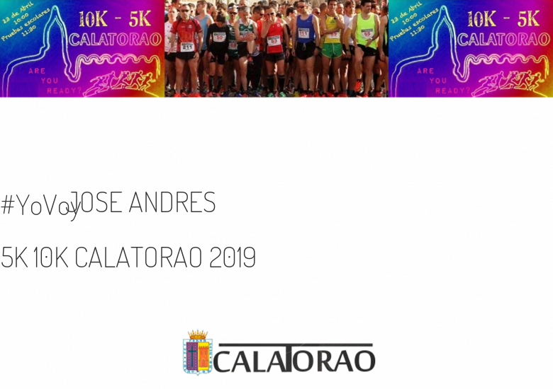 #EuVou - JOSE ANDRES (5K 10K CALATORAO 2019)
