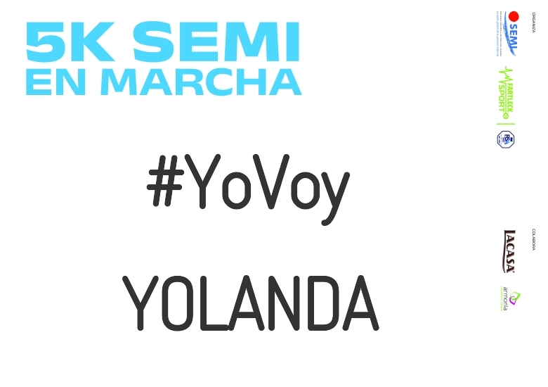 #YoVoy - YOLANDA (5K SEMI EN MARCHA 2023)
