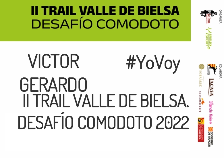 #EuVou - VICTOR GERARDO (II TRAIL VALLE DE BIELSA. DESAFÍO COMODOTO 2022)