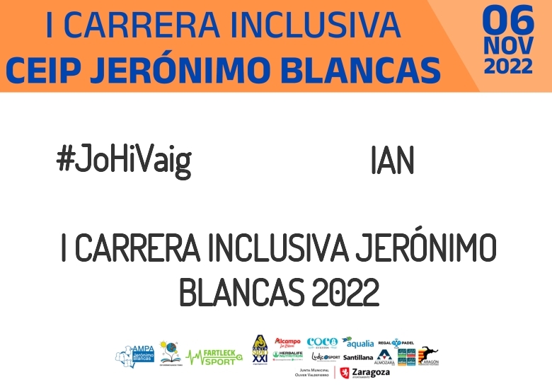 #JoHiVaig - IAN (I CARRERA INCLUSIVA JERÓNIMO BLANCAS 2022)