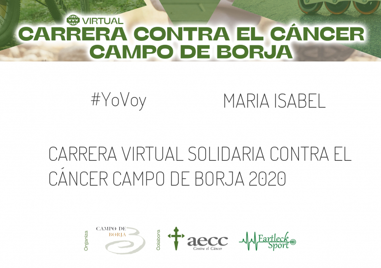 #EuVou - MARIA ISABEL (CARRERA VIRTUAL SOLIDARIA CONTRA EL CÁNCER CAMPO DE BORJA 2020)