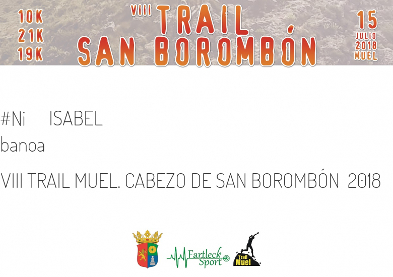 #ImGoing - ISABEL (VIII TRAIL MUEL. CABEZO DE SAN BOROMBÓN  2018)