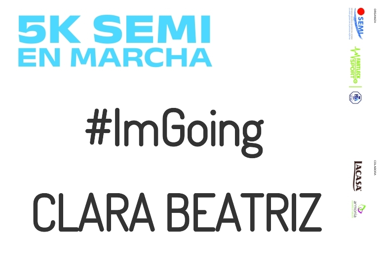 #ImGoing - CLARA BEATRIZ (5K SEMI EN MARCHA 2023)