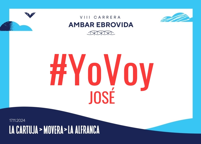 #YoVoy - JOSÉ (VIII CARRERA AMBAR EBROVIDA LA CARTUJA MOVERA CAMINO NATURAL LA ALFRANCA 6K 11K 20K 2024)