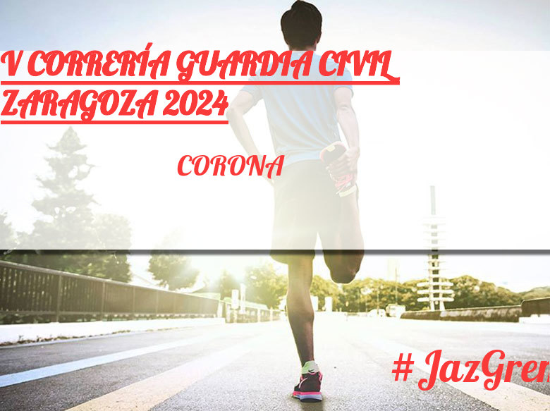 #YoVoy - CORONA (V CORRERÍA GUARDIA CIVIL ZARAGOZA 2024)