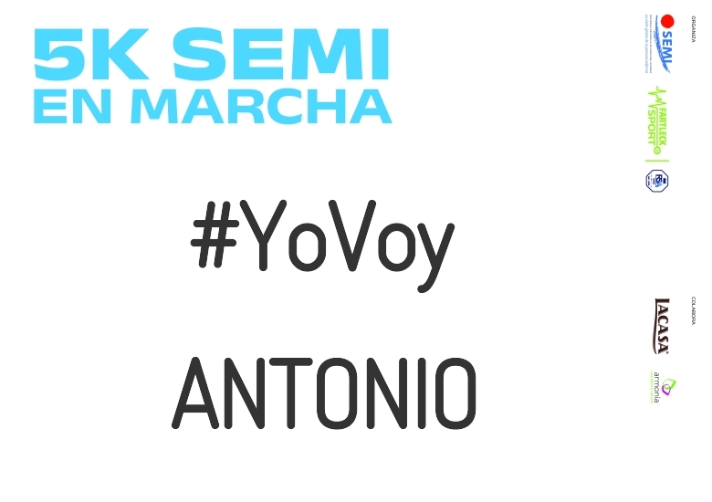 #YoVoy - ANTONIO (5K SEMI EN MARCHA 2023)