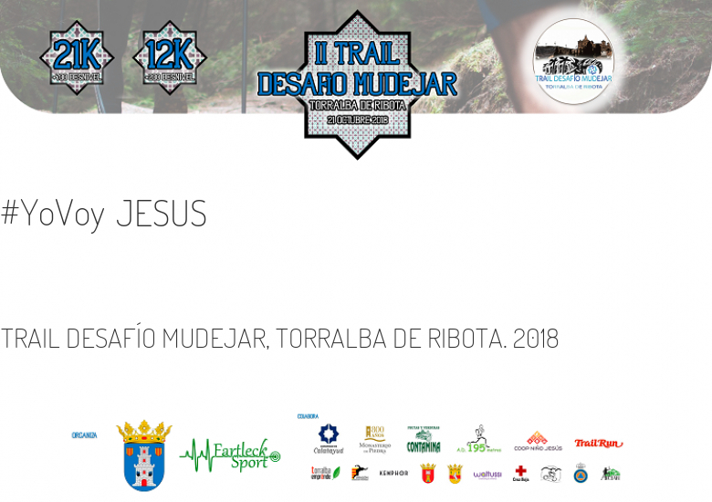 #JeVais - JESUS (TRAIL DESAFÍO MUDEJAR, TORRALBA DE RIBOTA. 2018)
