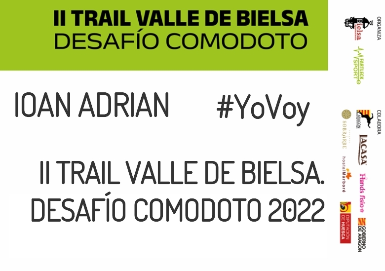 #YoVoy - IOAN ADRIAN (II TRAIL VALLE DE BIELSA. DESAFÍO COMODOTO 2022)