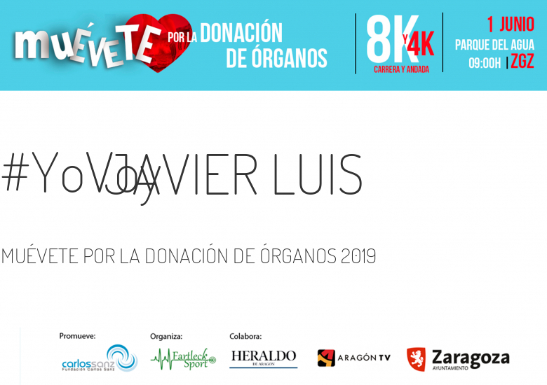 #YoVoy - JAVIER LUIS (MUÉVETE POR LA DONACIÓN DE ÓRGANOS 2019)