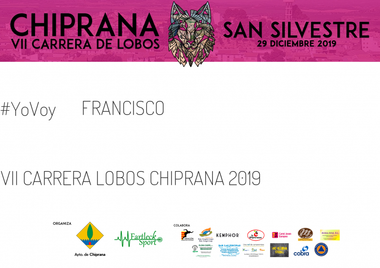 #YoVoy - FRANCISCO (VII CARRERA LOBOS CHIPRANA 2019 )