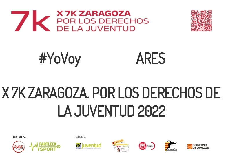 #YoVoy - ARES (X 7K ZARAGOZA. POR LOS DERECHOS DE LA JUVENTUD 2022)