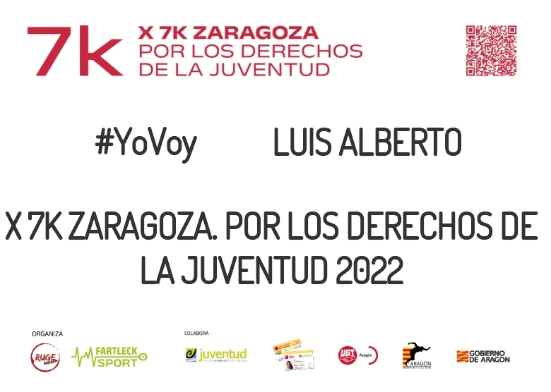 #YoVoy - LUIS ALBERTO (X 7K ZARAGOZA. POR LOS DERECHOS DE LA JUVENTUD 2022)