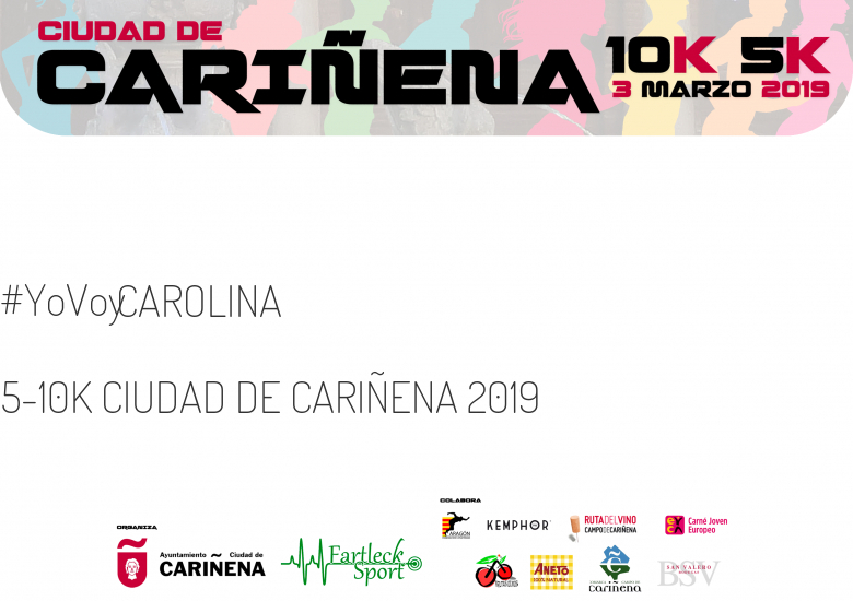 #YoVoy - CAROLINA (5-10K CIUDAD DE CARIÑENA 2019)