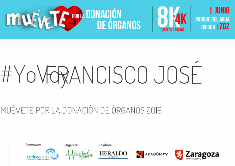 #YoVoy - FRANCISCO JOSÉ (MUÉVETE POR LA DONACIÓN DE ÓRGANOS 2019)