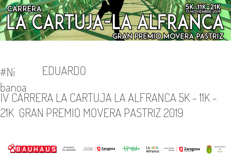 #YoVoy - EDUARDO  (IV CARRERA LA CARTUJA LA ALFRANCA 5K - 11K - 21K  GRAN PREMIO MOVERA PASTRIZ 2019)