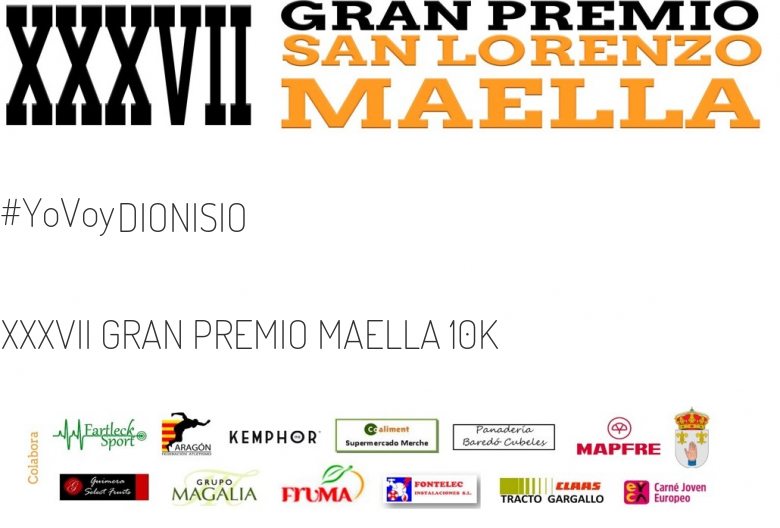 #JeVais - DIONISIO (XXXVII GRAN PREMIO MAELLA 10K  )