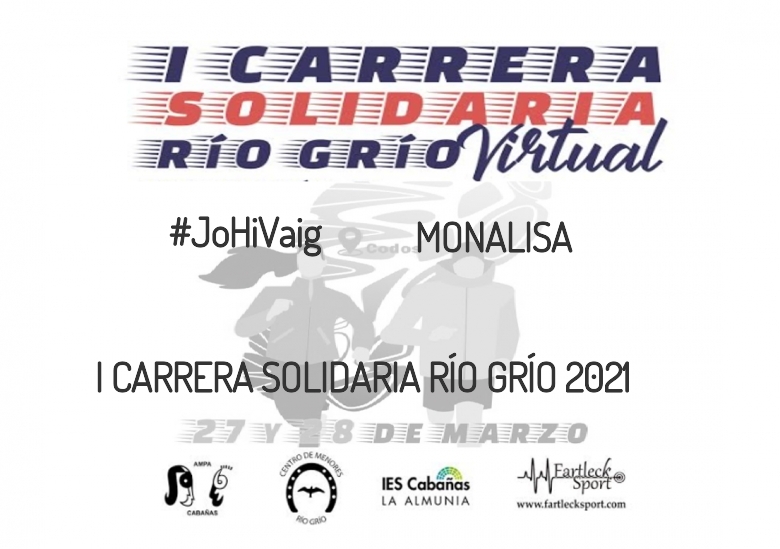 #YoVoy - MONALISA (I CARRERA SOLIDARIA RÍO GRÍO 2021)
