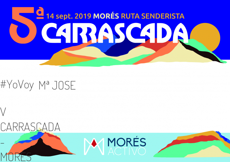 #YoVoy - Mª JOSE (V CARRASCADA - MORÉS)